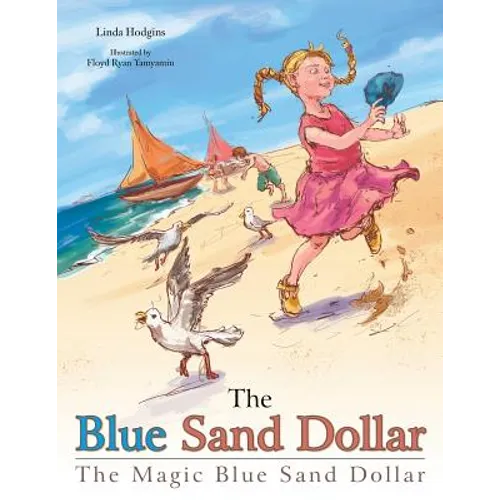 The Blue Sand Dollar: The Magic Blue Sand Dollar - Paperback