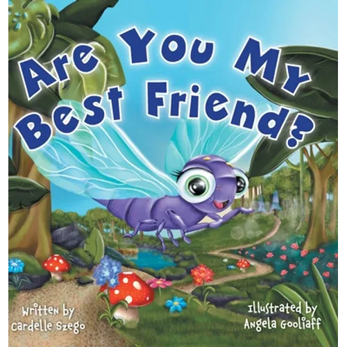Are You My Best Friend? - Hardcover