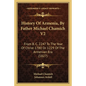 History Of Armenia, By Father Michael Chamich V2: From B. C. 2247 To The Year Of Christ 1780 Or 1229 Of The Armenian Era (1827) - Paperback