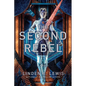 The Second Rebel - Hardcover