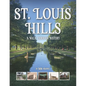 St. Louis Hills: A Walk Through History - Paperback