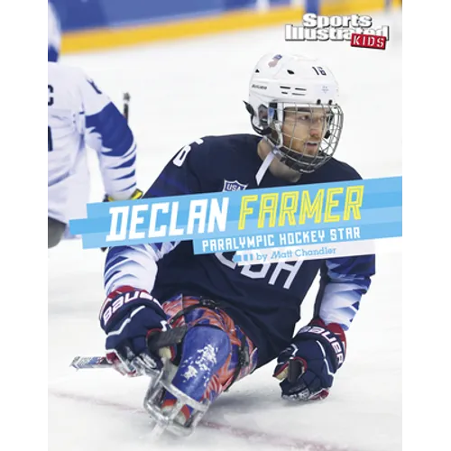 Declan Farmer: Paralympic Hockey Star - Hardcover