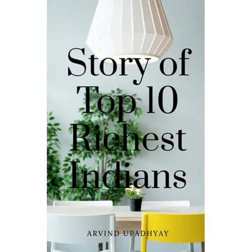 Story of Top 10 Richest Indians - Paperback