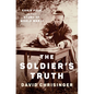 The Soldier's Truth: Ernie Pyle and the Story of World War II - Hardcover