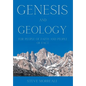 Genesis and Geology For People of Faith and People of Fact - Hardcover