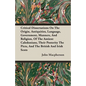 Critical Dissertations On The Origin, Antiquities, Language, Government, Manners, And Religion, Of The Antient Caledonians, Their Posterity The Picts, - Paperback