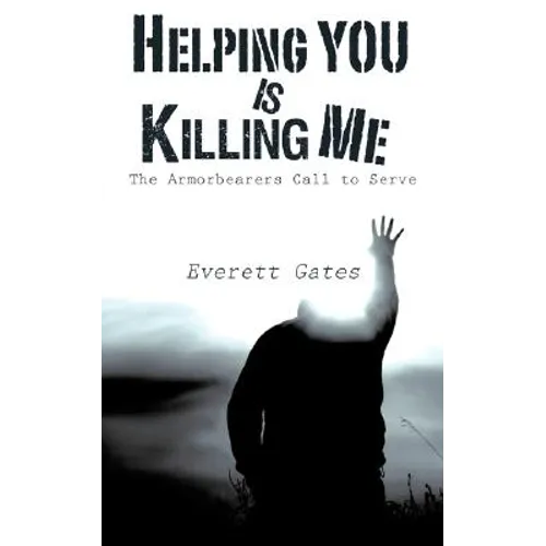 Helping You is Killing Me - Paperback