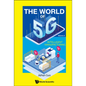 World of 5g, the - Volume 2: Intelligent Manufacturing - Hardcover
