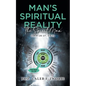 Man's Spiritual Reality: The Spirit Man - Paperback