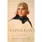 Napoleon: A Life - Hardcover