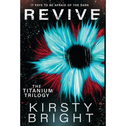 Revive: The Titanium Trilogy: Book 2 - Hardcover