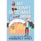 My Grumpy Christmas Camp-anion: A Fun, Feel-Good Holiday RomCom - Paperback