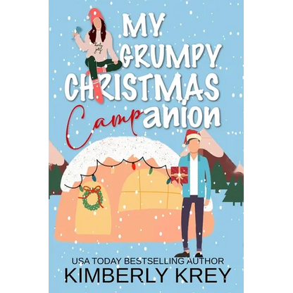 My Grumpy Christmas Camp-anion: A Fun, Feel-Good Holiday RomCom - Paperback