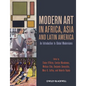 Modern Art in Africa, Asia and Latin America: An Introduction to Global Modernisms - Paperback