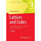 Lattices and Codes: A Course Partially Based on Lectures by Friedrich Hirzebruch - Paperback