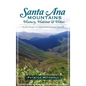 Santa Ana Mountains History, Habitat & Hikes: On the Slopes of Old Saddleback and Beyond - Hardcover