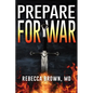 Prepare for War: A Manual for Spiritual Warfare - Paperback