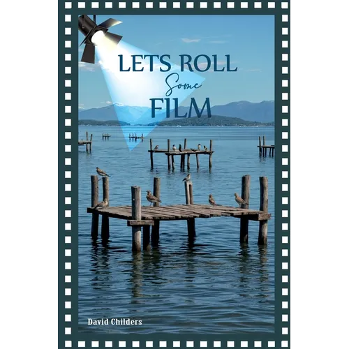 Let's Roll Some Film - Paperback