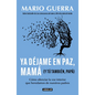 YA Déjame En Paz, Mamá (Y Tú También, Papá) / Leave Me Alone Mom (and You Too, Dad ) - Paperback