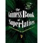 The Guinness Book of Superlatives: The Original Book of Fascinating Facts - Hardcover