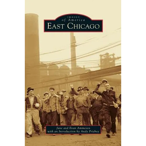East Chicago - Hardcover