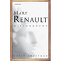 Mary Renault: A Biography - Paperback