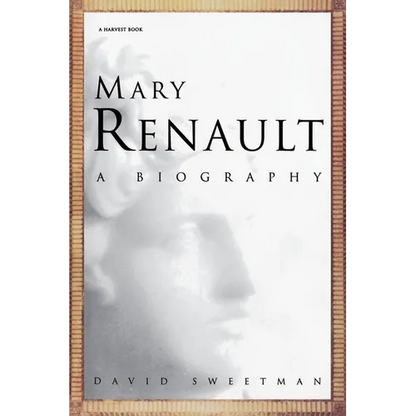 Mary Renault: A Biography - Paperback
