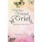 My New Friend, Grief: Reflections on Loss and Life - Paperback