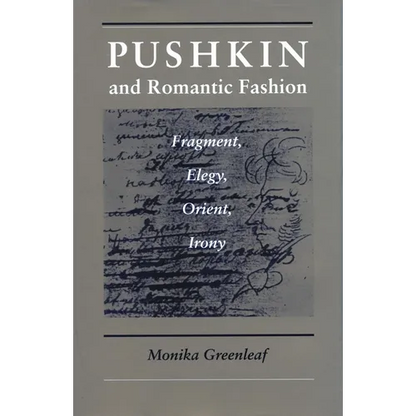 Pushkin and Romantic Fashion: Fragment, Elegy, Orient, Irony - Paperback