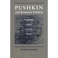 Pushkin and Romantic Fashion: Fragment, Elegy, Orient, Irony - Paperback