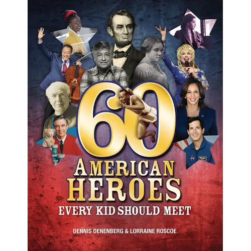 60 American Heroes Every Kid Should Meet - Library Binding