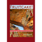 Fruitcake! - Paperback