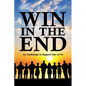 Win in the End - Paperback