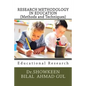 RESEARCH METHODOLOGY IN EDUCATION (Methods and Techniques): Educational Research - Paperback
