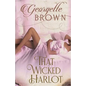 That Wicked Harlot: A Steamy Regency Romance - Paperback
