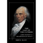 The Last of the Fathers: James Madison and the Republican Legacy - Paperback