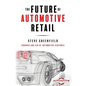 The Future of Automotive Retail - Paperback