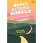 RVing Across America: A Quest to Visit All 50 States - Paperback