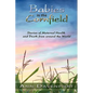 Babies in the Cornfield: Stories of Maternal Health and Death from around the World - Paperback