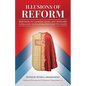 Illusions of Reform: Responses to Cavadini, Healy, and Weinandy in Defense of the Traditional Mass and the Faithful Who Attend It - Paperback