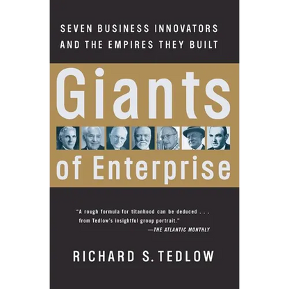 Giants of Enterprise: Seven Business Innovators and the Empires They Built - Paperback