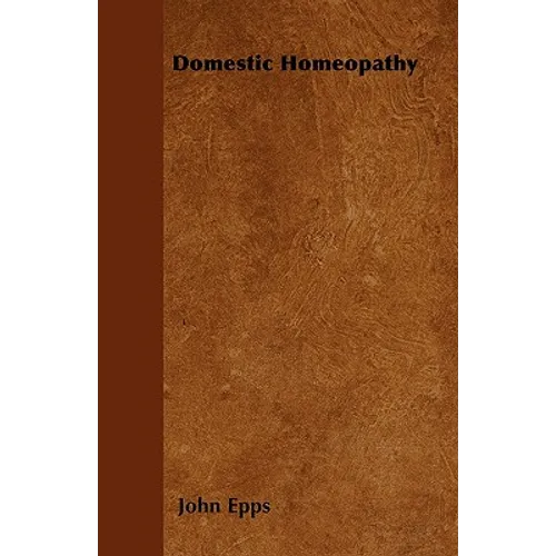 Domestic Homeopathy - Paperback