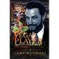 The Vegas Player: Celebrities Sex, Drugs, and Mafia - Paperback