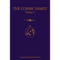 The Cosmic Family, Volume 2 - Paperback