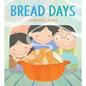 Bread Days - Hardcover