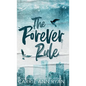 The Forever Rule - Special Edition - Hardcover