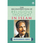 The Reconstruction of Religious Thought in Islam - Paperback