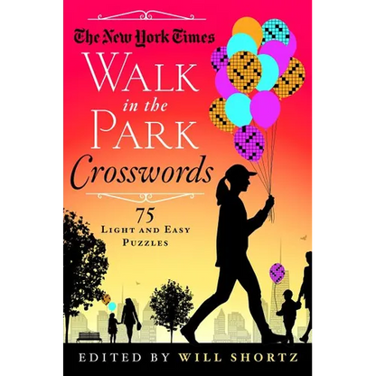 The New York Times Walk in the Park Crosswords: 75 Light and Easy Puzzles - Paperback