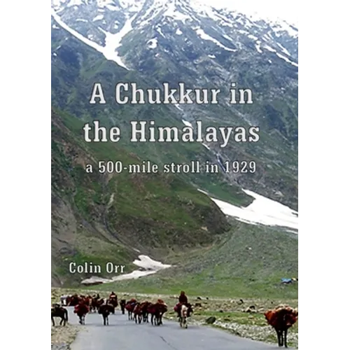 A Chukkur in the Himalayas - Paperback