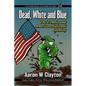 Dead, White and Blue: The Zombie and American National Identity - Paperback